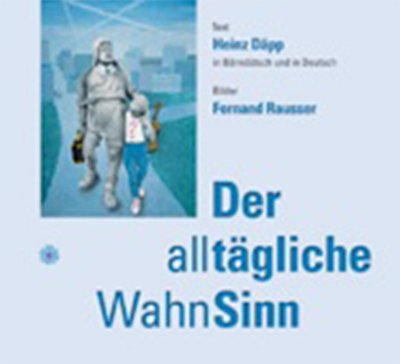 Der alltägliche Wahnsinn